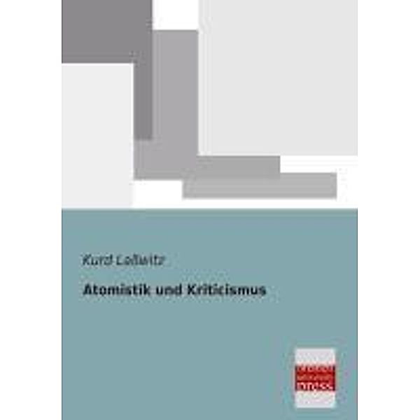 Atomistik und Kriticismus, Kurd Laßwitz