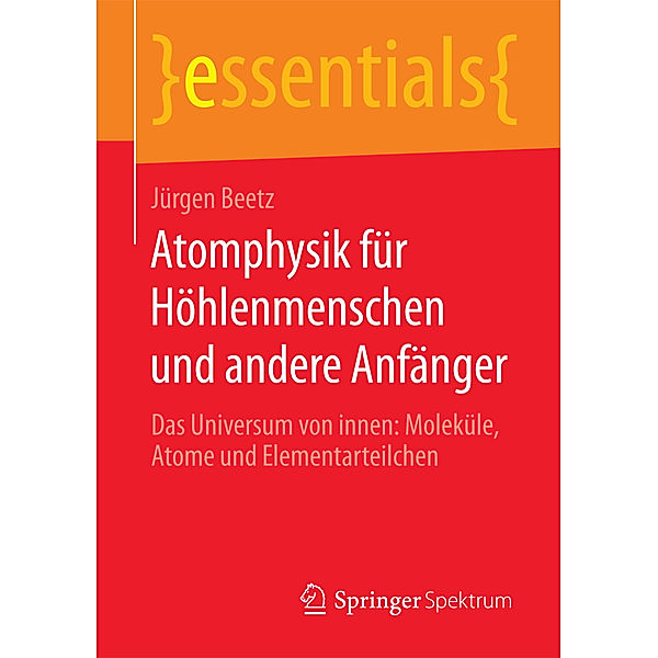 Atomphysik für Höhlenmenschen und andere Anfänger, Jürgen Beetz