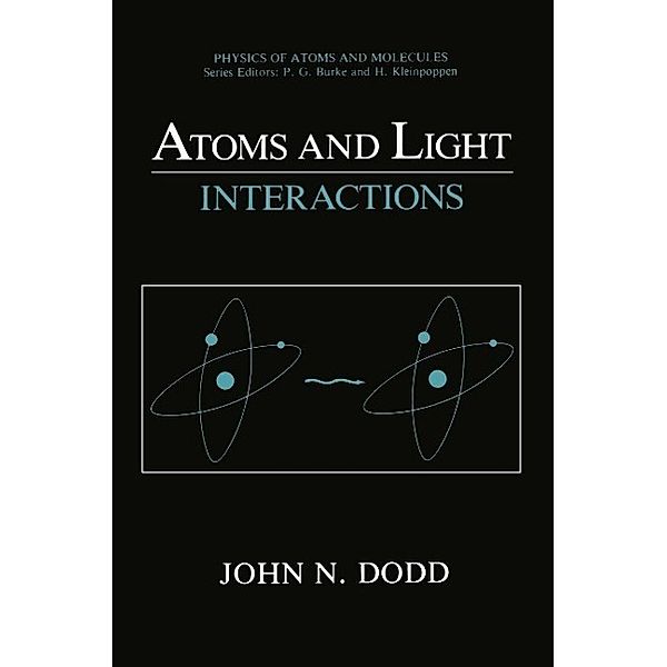 Atoms and Light: Interactions / Perspectives on Individual Differences, John N. Dodd