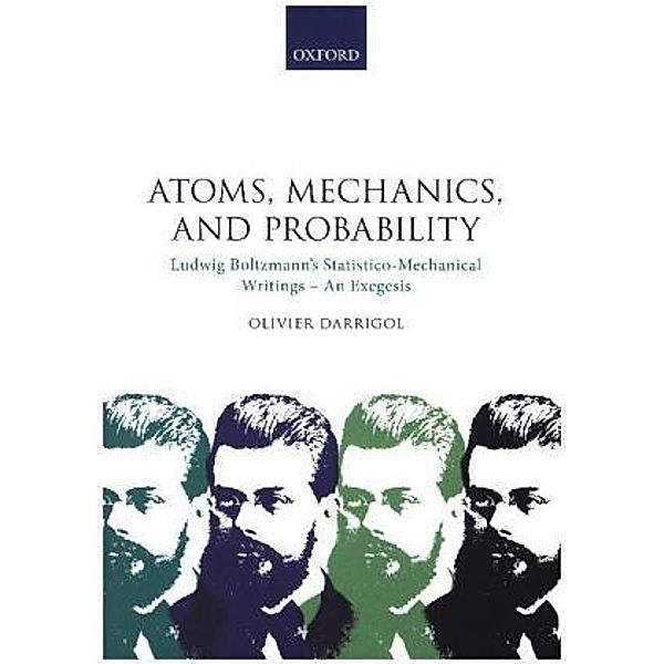 Atoms, Mechanics, and Probability, Olivier Darrigol