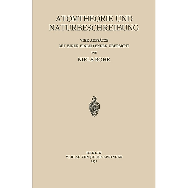 Atomtheorie und Naturbeschreibung, Niels Bohr