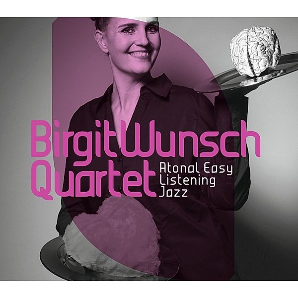 Atonal Easy Listening Jazz, Birgit Wunsch