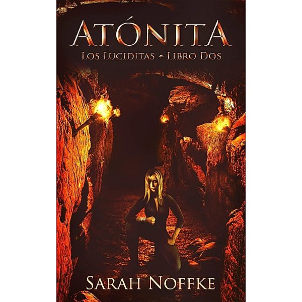 Atónita, Sarah Noffke