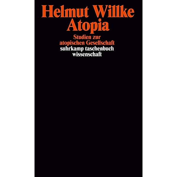 Atopia, Helmut Willke