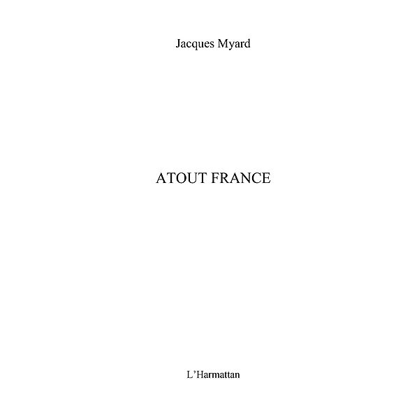 ATOUT FRANCE, Jacques Myard