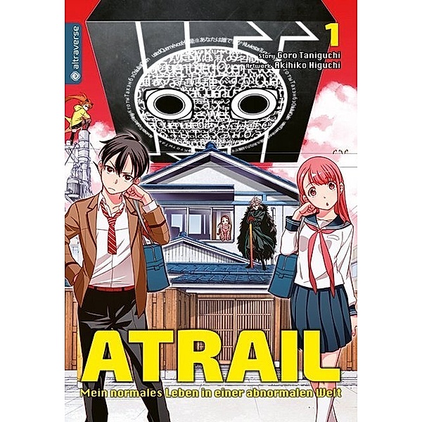 Atrail - Mein normales Leben in einer abnormalen Welt / Atrail Mein normales Leben in einer abnormalen Welt Bd.1, Goro Taniguchi, Akihiko Higuchi