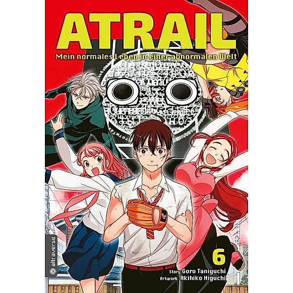 Atrail - Mein normales Leben in einer abnormalen Welt / Atrail Mein normales Leben in einer abnormalen Welt Bd.6, Goro Taniguchi, Akihiko Higuchi