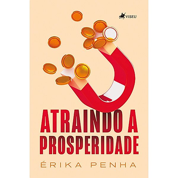 Atraindo a Prosperidade, E´rika Penha