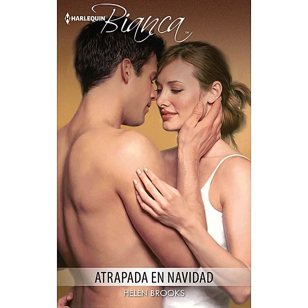 Atrapada en Navidad / Bianca, Helen Brooks