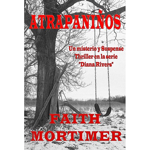 ATRAPANINOS, Faith Mortimer