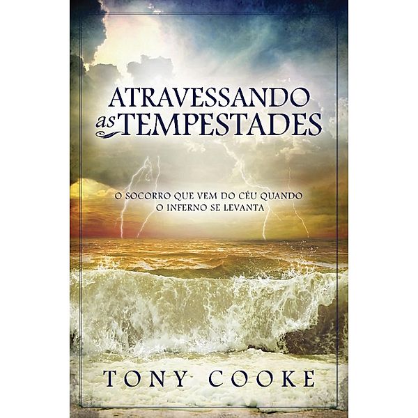 Atravessando as Tempestades, Tony Cooke