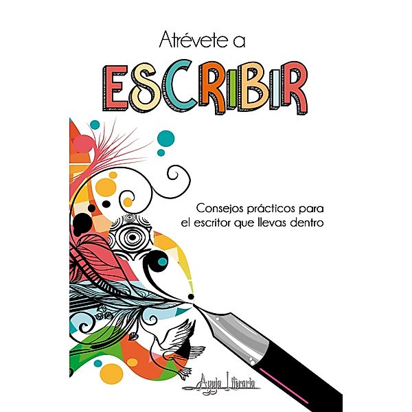 Atrévete a escribir, Aguja Literaria