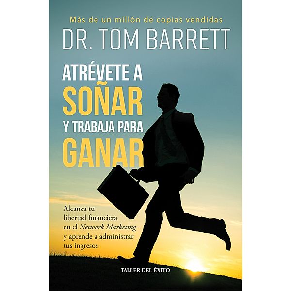 Atrévete a soñar y trabaja para ganar, Tom Barrett