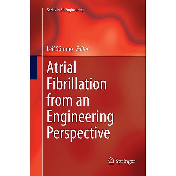Atrial Fibrillation from an Engineering Perspective
