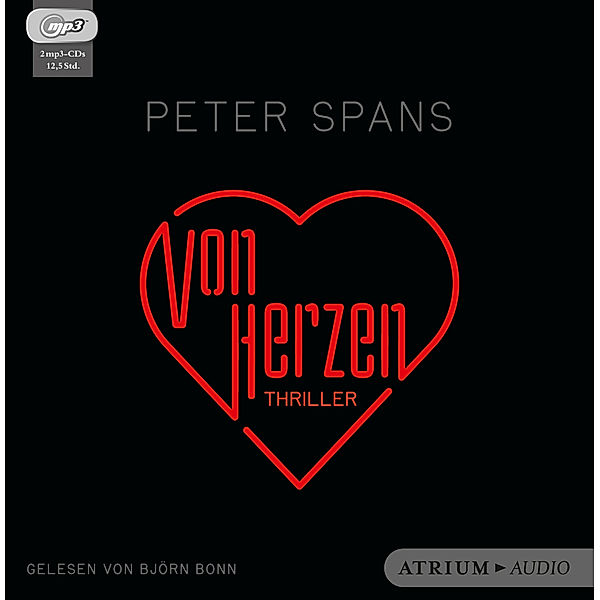 Atrium Audio - Von Herzen,2 Audio-CD, MP3, Peter Spans