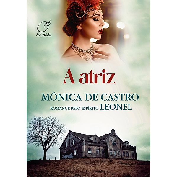 Atriz, Mônica de Castro, Leonel