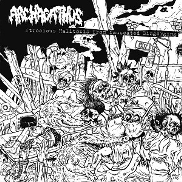 Atrocious Halitosis From... (Vinyl), Archagathus