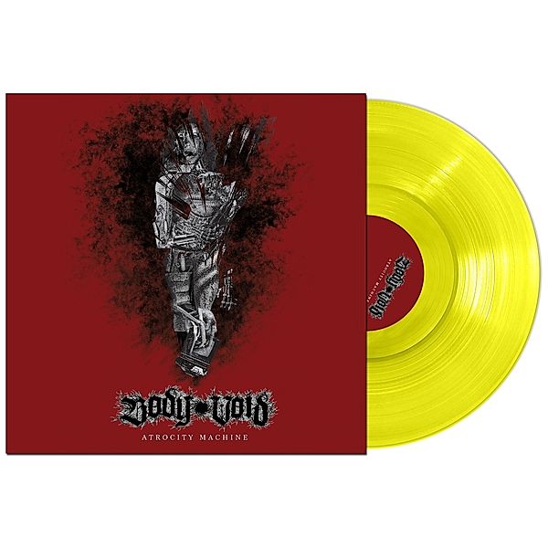 Atrocity Machine (Transparent Yellow Vinyl), Body Void