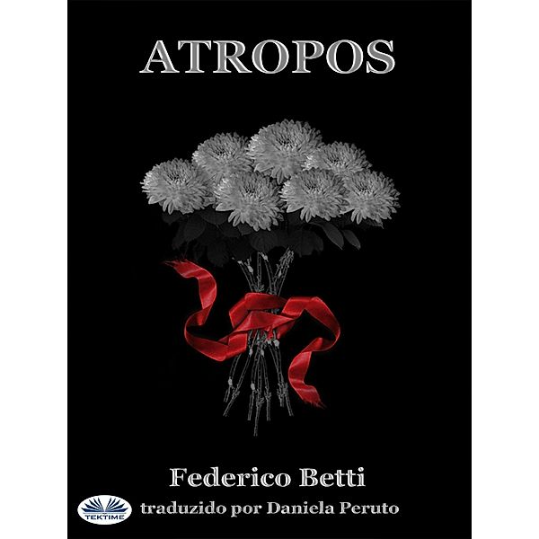 Atropos, Federico Betti