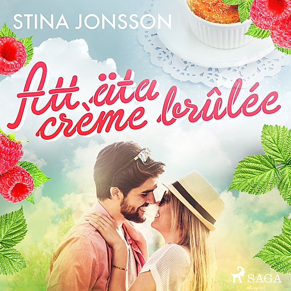 Att äta crème brûlée - 1 - Att äta crème brûlée, Stina Jonsson