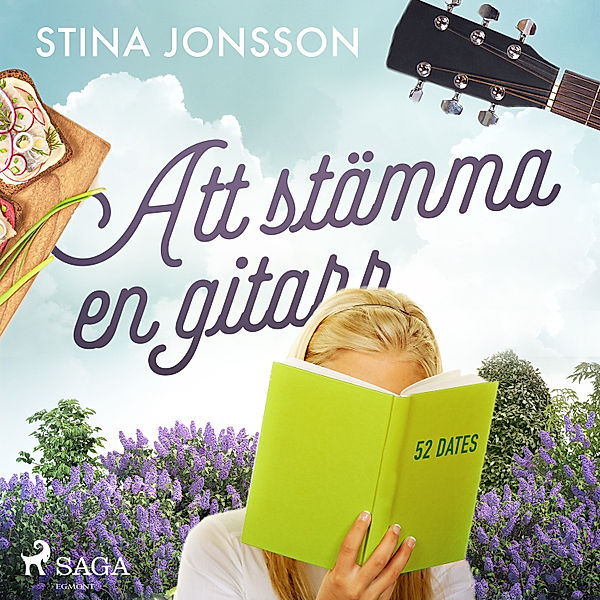 Att äta crème brûlée - 2 - Att stämma en gitarr, Stina Jonsson