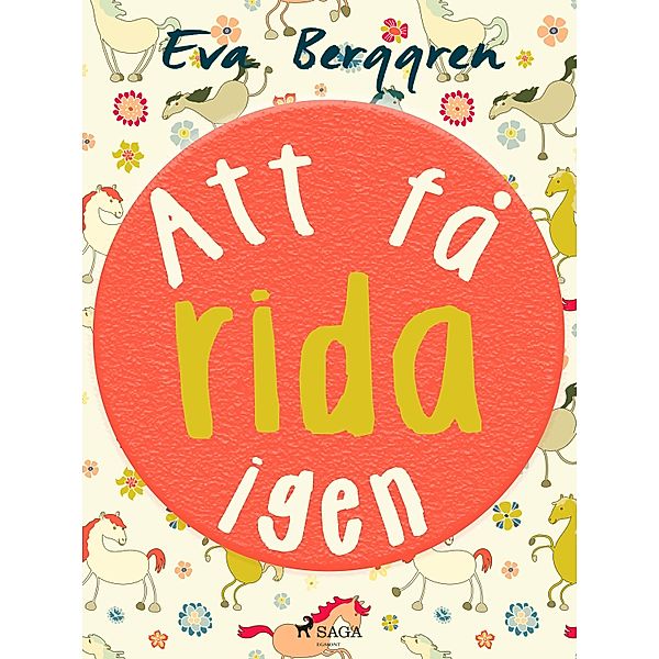 Att få rida igen, Eva Berggren