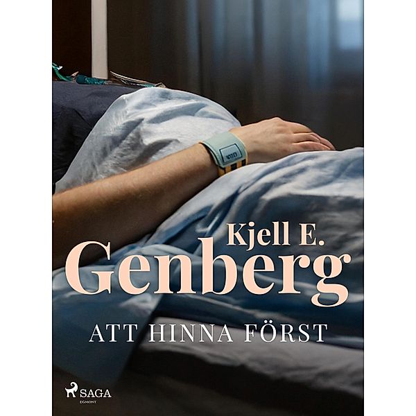 Att hinna först, Kjell E. Genberg