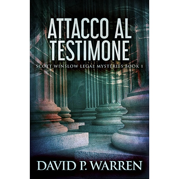 Attacco al Testimone / Next Chapter, David P. Warren