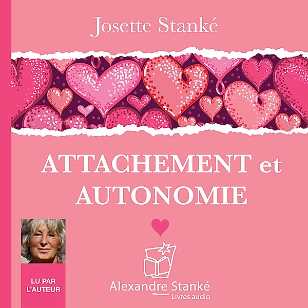 Attachement et autonomie, Josette Stanké