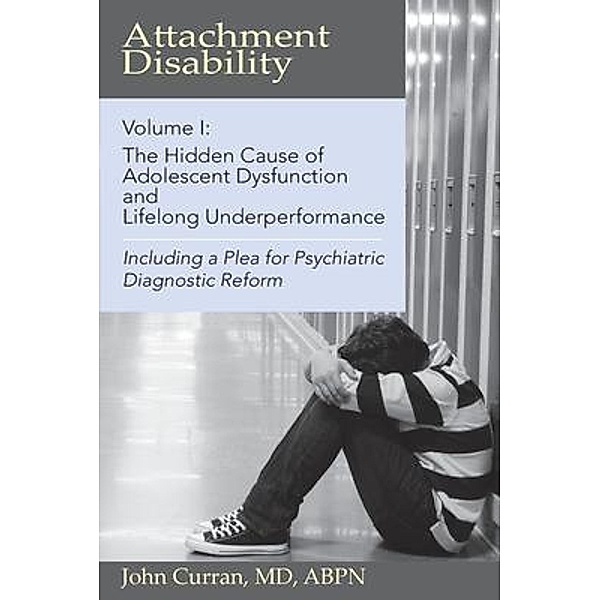 Attachment Disability, Volume 1, John Curran