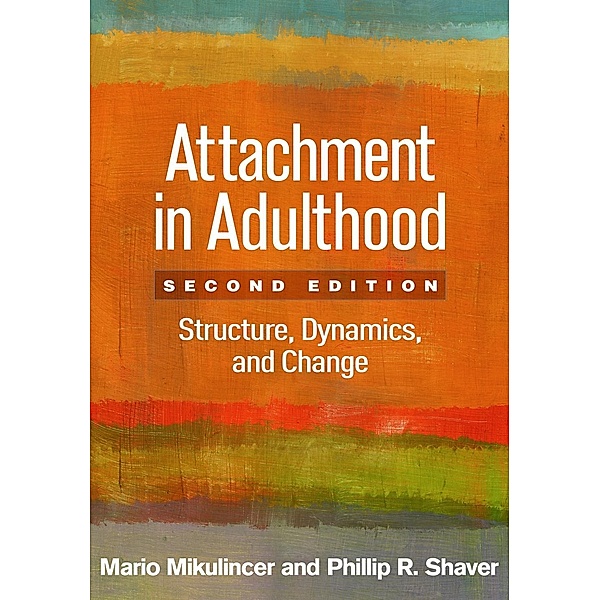 Attachment in Adulthood, Mario Mikulincer, Phillip R. Shaver