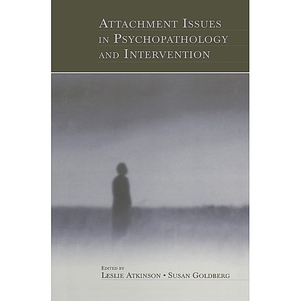 Attachment Issues in Psychopathology and Intervention