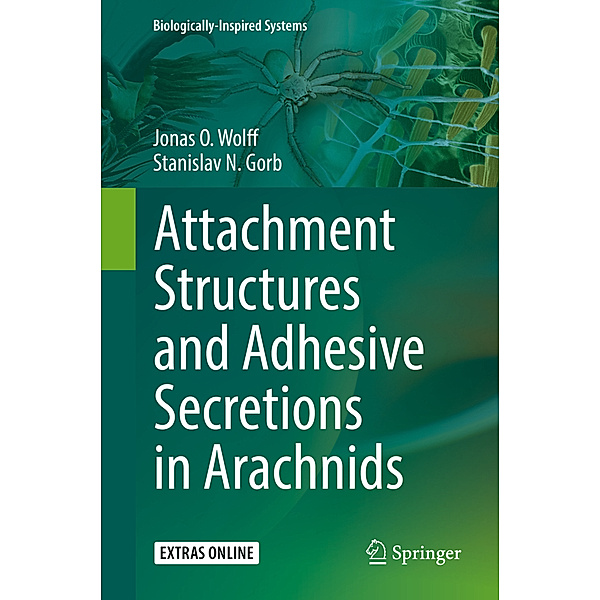 Attachment Structures and Adhesive Secretions in Arachnids, Jonas O. Wolff, Stanislav N. Gorb