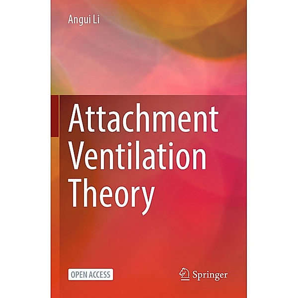Attachment Ventilation Theory, Angui Li