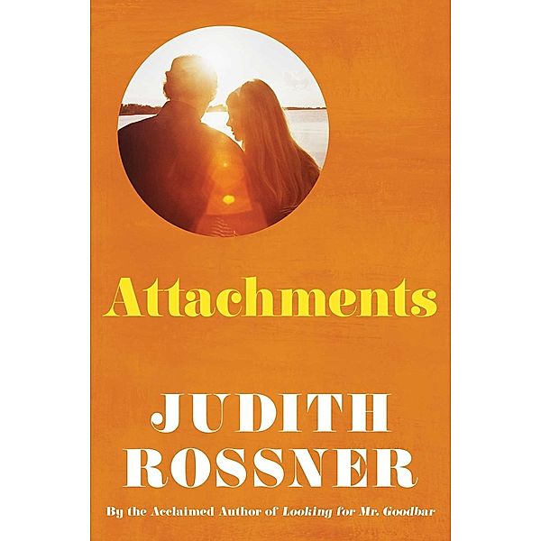 Attachments, Judith Rossner