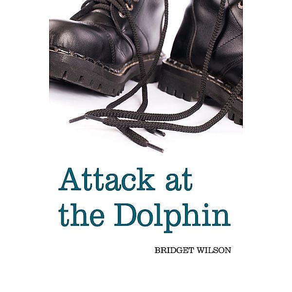 Attack at the Dolphin / eBookIt.com, Bridget Wilson