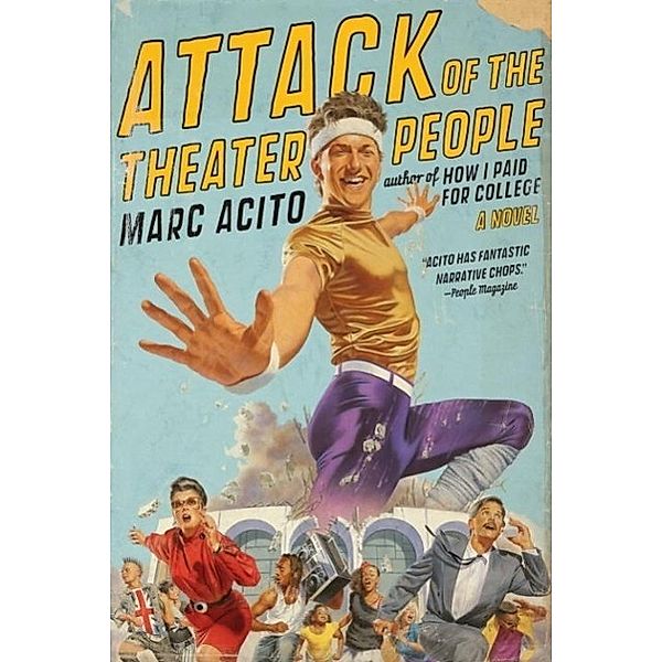 Attack of the Theater People, Marc Acito