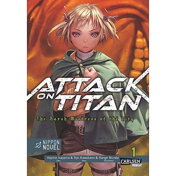 Attack On Titan - The Harsh Mistress of the City Bd.1, Hajime Isayama, Range Murata, Ryo Kawakami