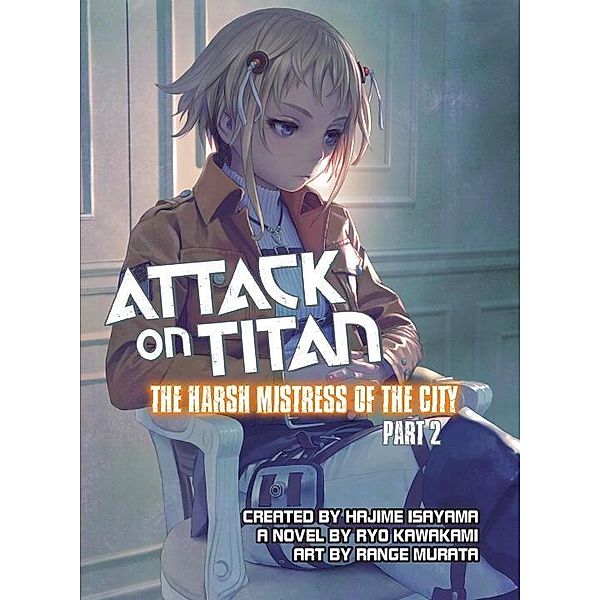 Attack On Titan: The Harsh Mistress Of The City, Part 2, Ryo Kawakami, Range Murata