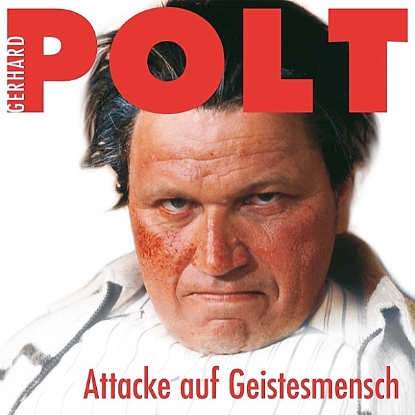 Attacke auf Geistesmensch, Gerhard Polt