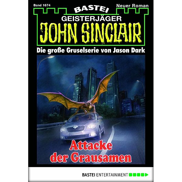 Attacke der Grausamen / John Sinclair Bd.1674, Jason Dark