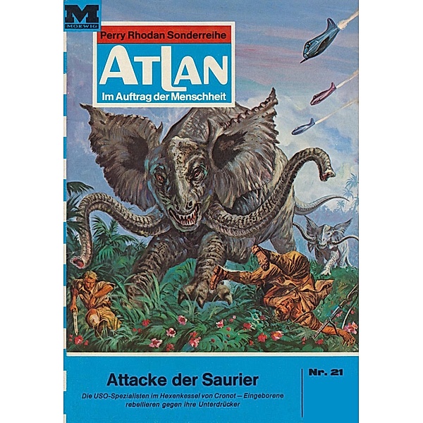 Attacke der Saurier (Heftroman) / Perry Rhodan - Atlan-Zyklus Condos Vasac Bd.21, Dirk Hess