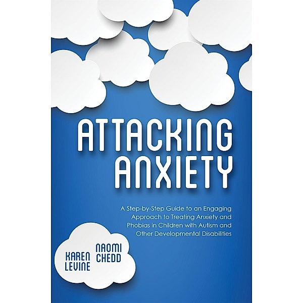 Attacking Anxiety, Naomi Chedd, Karen Levine