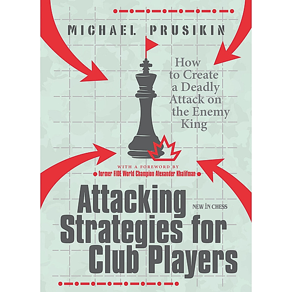 Attacking Strategies for Club Players, Michael Prusikin