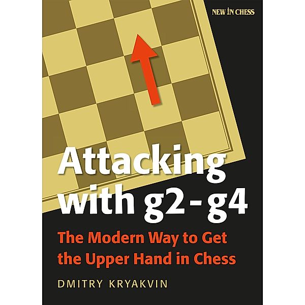 Attacking with g2 - g4, Dmitry Kryakvin