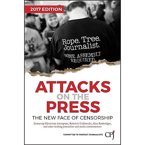 Attacks on the Press, Committee To Protect Journalists (Cpj)