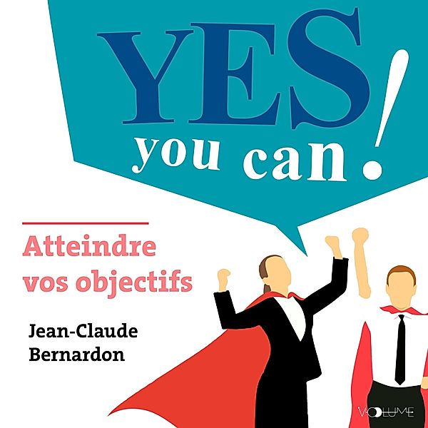 Atteindre ses objectifs, Jean-Claude Bernardon