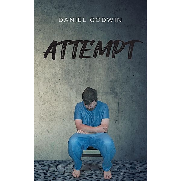 Attempt, Daniel Godwin