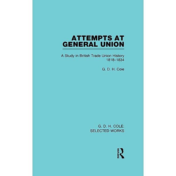 Attempts at General Union, G. D. H. Cole