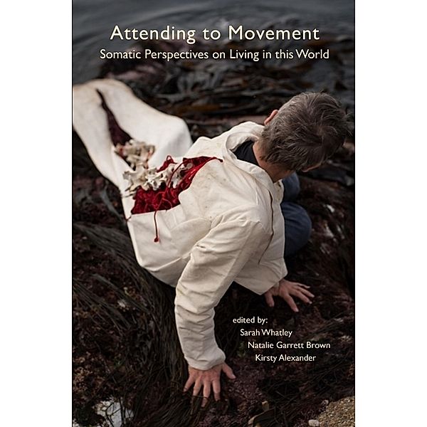 Attending to Movement, Sarah Whatley